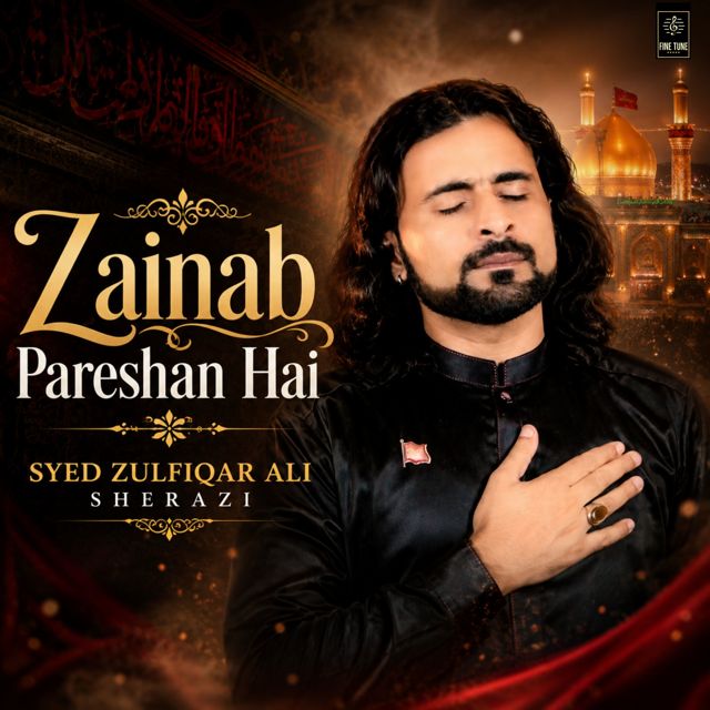 Syed Zulfiqar Ali Sherazi - 'Zainab Pareshan Hai' [Ringtone]
