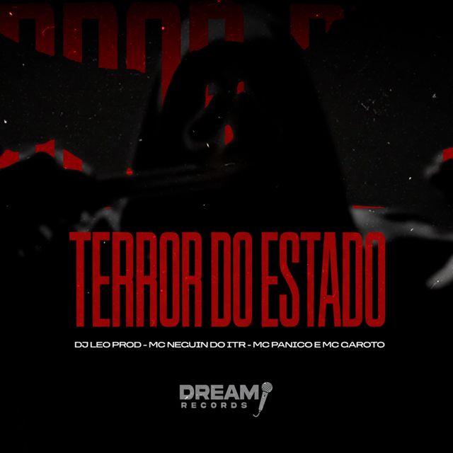 Dj Leo Prod - 'Terror do estado (feat. Mc Neguinho do ITR & MC Pânico & MC Garoto)' [Ringtone]