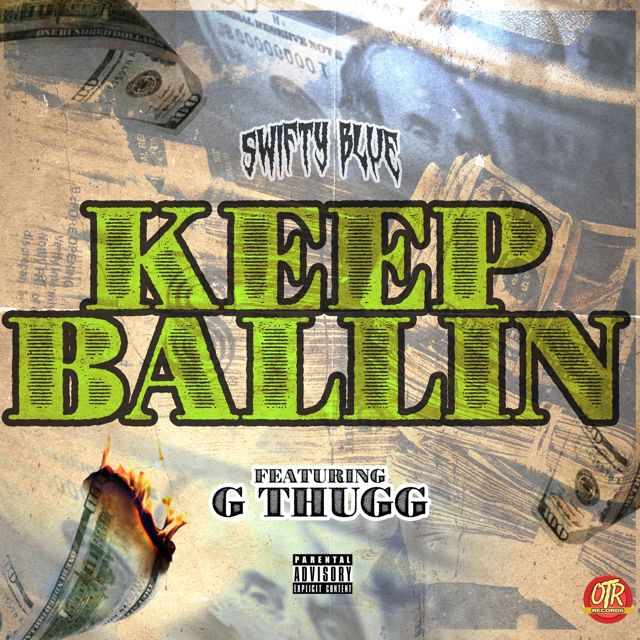 Swifty Blue - 'Keep Ballin (feat. G Thugg)' [Ringtone]