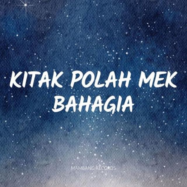 MAMBANG RECORD - 'Kitak Polah Mek Bahagia' [Ringtone]