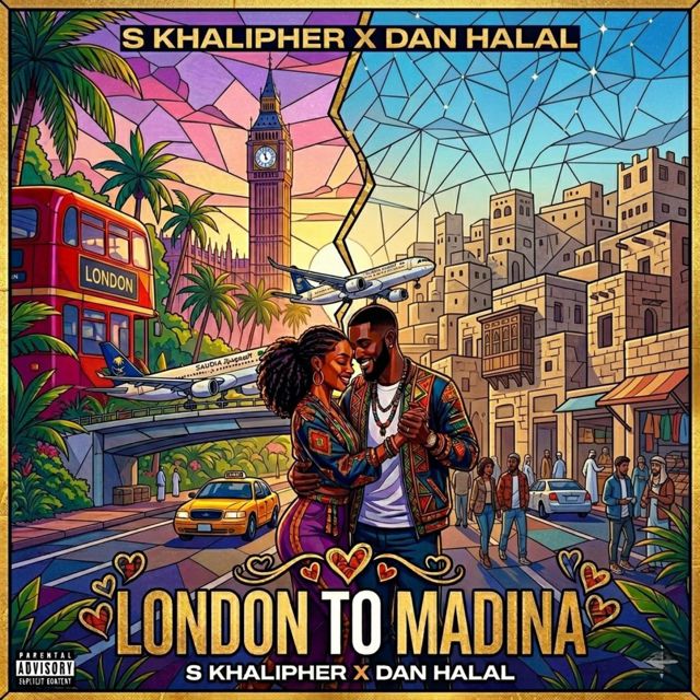 S KHALIPHER - 'LONDON TO MADINA (feat. Dan Halal)' [Ringtone]