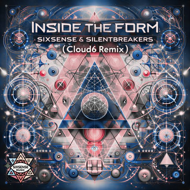 Sixsense - 'Inside The Form (Cloud6 Remix) (feat. SilentBreakers & Cloud6)' [Ringtone]