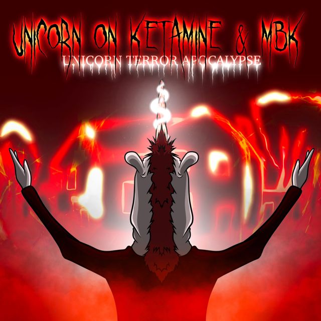 Unicorn on Ketamine - 'UNICORN TERROR APOCALYPSE (feat. MBK)' [Ringtone]