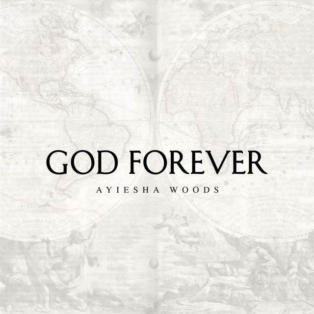 Ayiesha Woods - 'God Forever' [Ringtone]