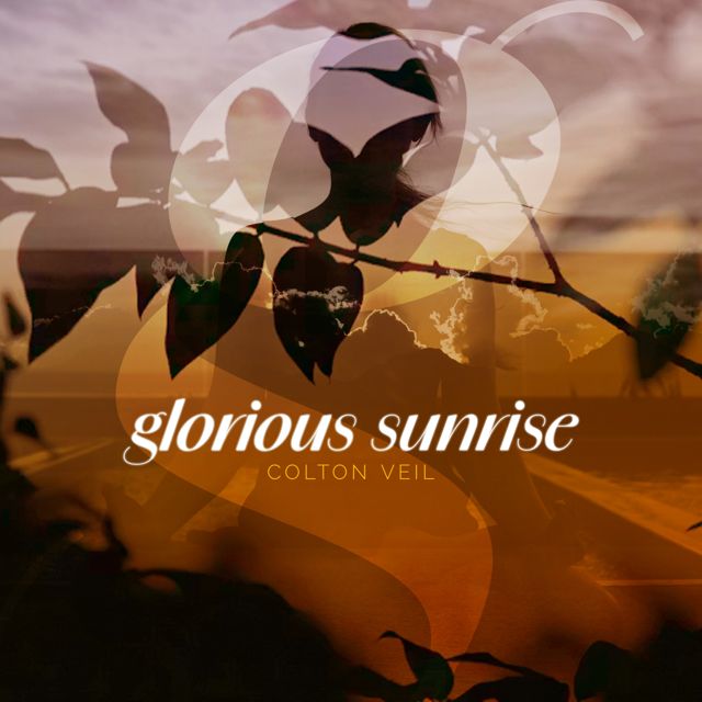 Colton Veil - 'Glorious Sunrise' [Ringtone]