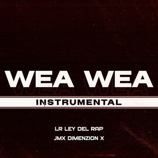 Lr Ley Del Rap - 'Wea Wea (Instrumental) (feat. JMX Dimenzion X)' [Ringtone]