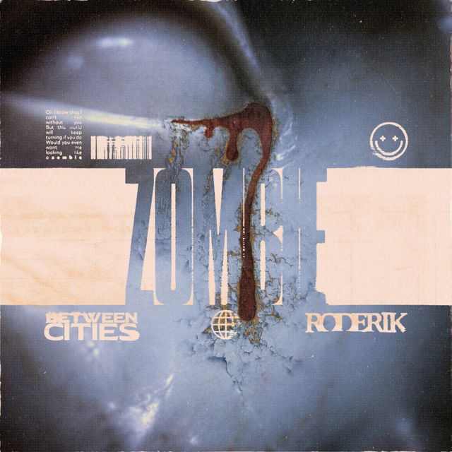 Between Cities - 'Zombie (feat. RODERIK)' [Ringtone]