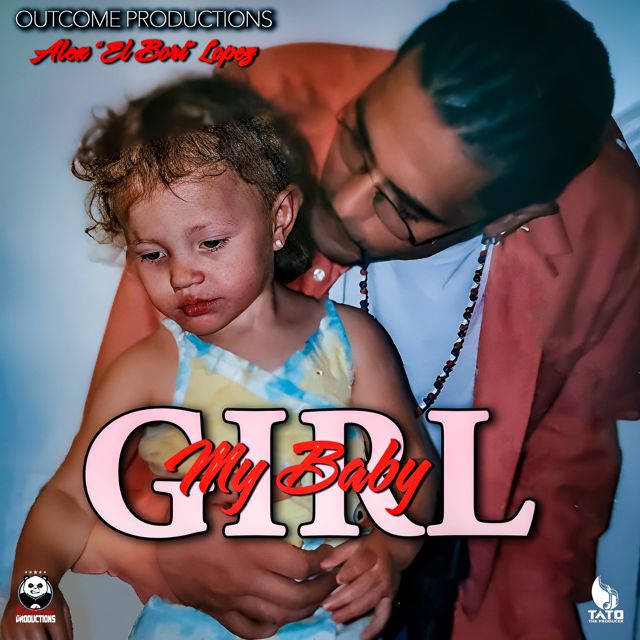 ALEX "EL BORI" LOPEZ - 'MY BABY GIRL' [Ringtone]