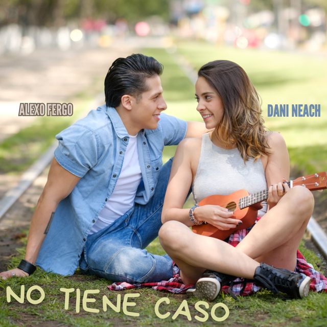 ALEXO FERGO - 'NO TIENE CASO (feat. DANI NEACH)' [Ringtone]