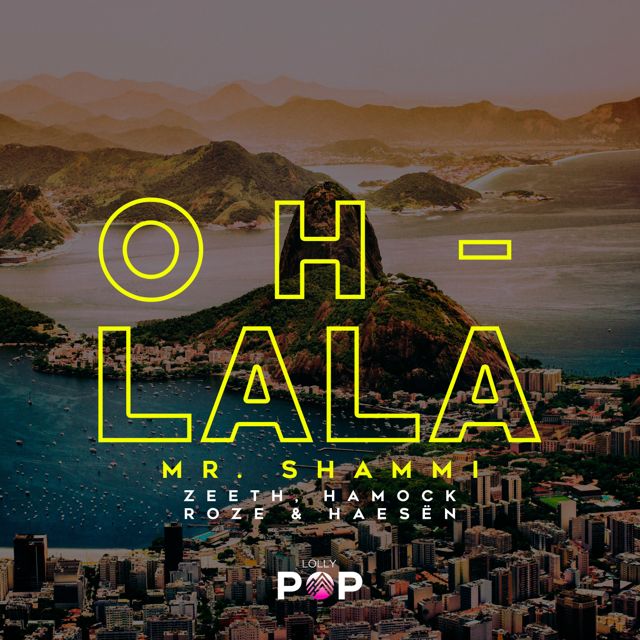 Mr. Shammi - 'Oh La La (feat. Zeeth & Hamock Roze & Haesen)' [Ringtone]