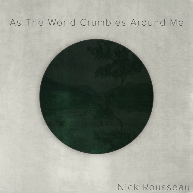 Nick Rousseau - 'As The World Crumbles Around Me' [Ringtone]