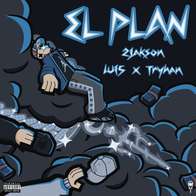 2Jakson - 'EL PLAN (feat. Lui5, Tryhan)' [Ringtone]
