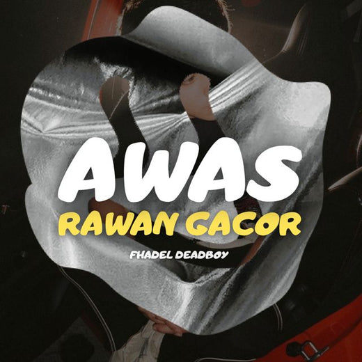 Fhadel Deadboy - 'Awas Rawan Gacor' [Ringtone]