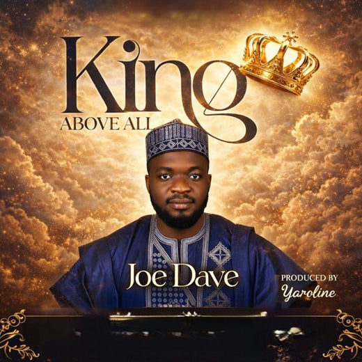Joe Dave - 'King Above All' [Ringtone]