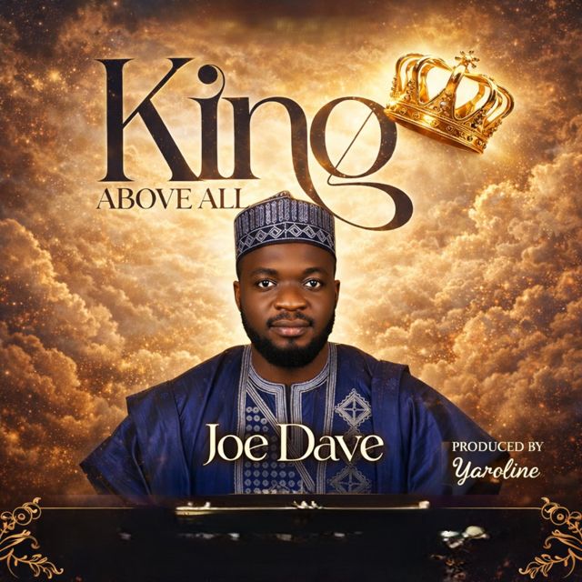 Joe Dave - 'King Above All' [Ringtone]