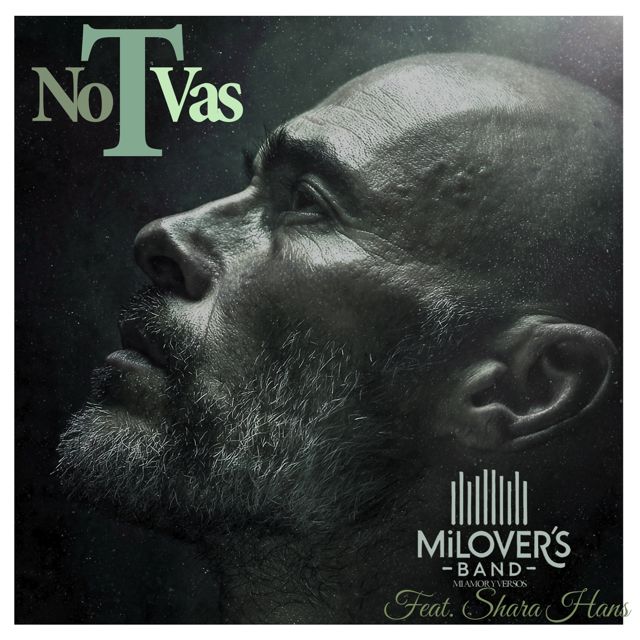 Milover´s Band - 'No T Vas (feat. Shara Hans)' [Ringtone]