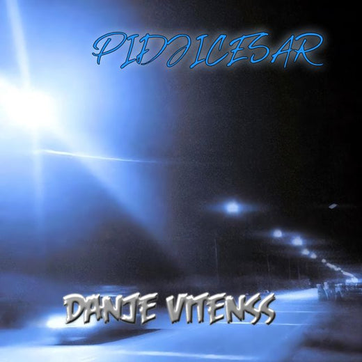 pidjicesar - 'Danje Vitenss' [Ringtone]
