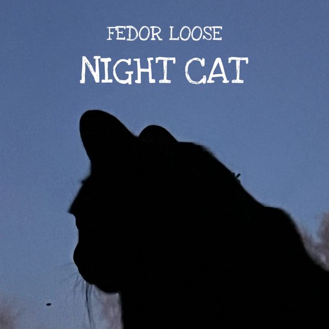 Fedor Loose - 'Night Cat' [Ringtone]