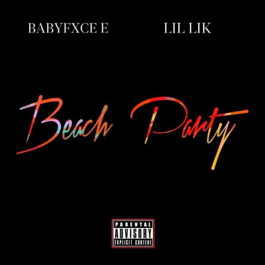 Babyfxce E - 'Beach Party (feat. Lil Lik)' [Ringtone]
