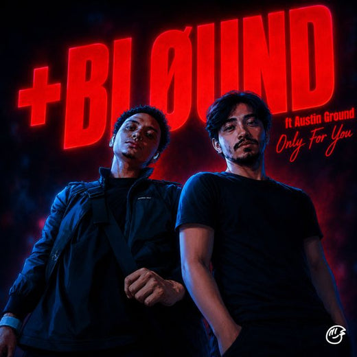 +BLØUND - 'Only For You (feat. Austin Ground)' [Ringtone]