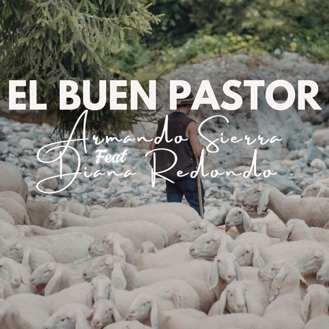 Armando Sierra Hernández - 'EL BUEN PASTOR (feat. Diana Marcela Redondo Hatta)' [Ringtone]