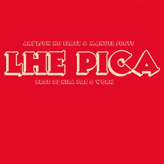 Arylson no Beatz - 'LHE PICA (feat. MANUEL SCOTT)' [Ringtone]