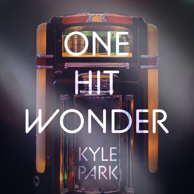 Kyle Park - 'One Hit Wonder' [Ringtone]