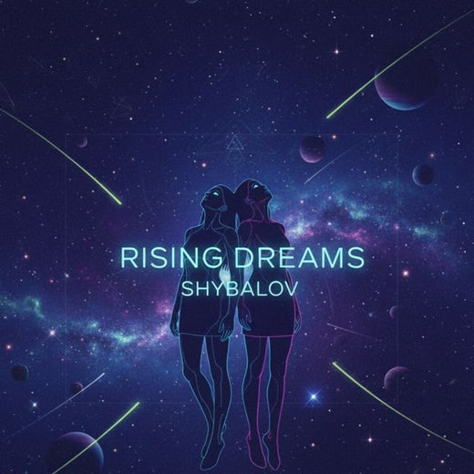 SHYBALOV - 'Rising Dreams' [Ringtone]