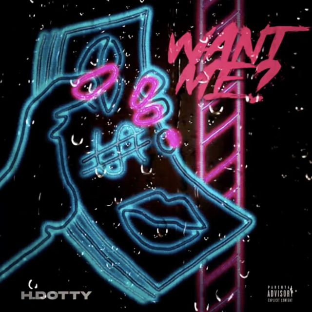 Hdotty - 'Want Me?' [Ringtone]
