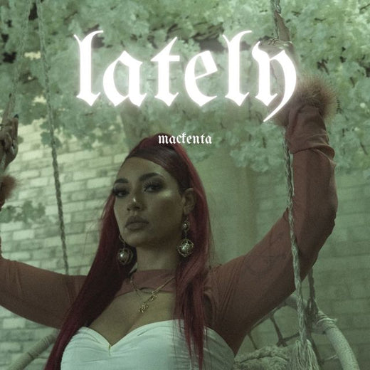 Mackenta - 'Lately' [Ringtone]