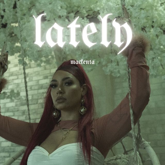 Mackenta - 'Lately' [Ringtone]