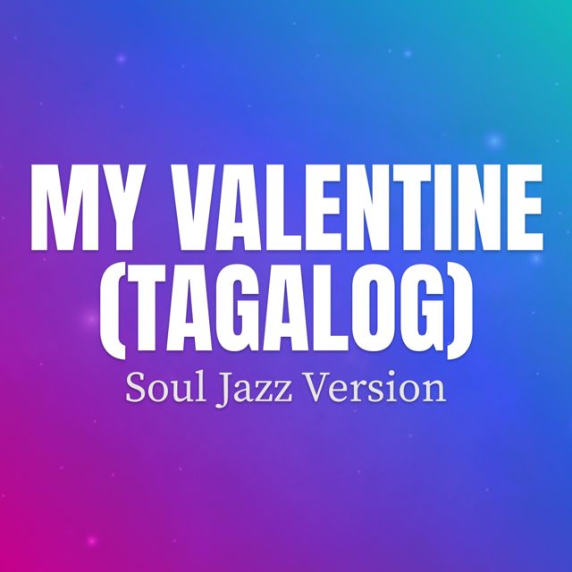 KOSMOTRAX - 'My Valentine (Tagalog) (Soul Jazz Version)' [Ringtone]
