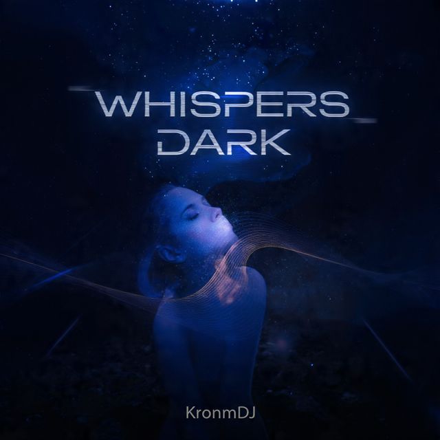 KronmDJ - 'WHISPERS DARK' [Ringtone]