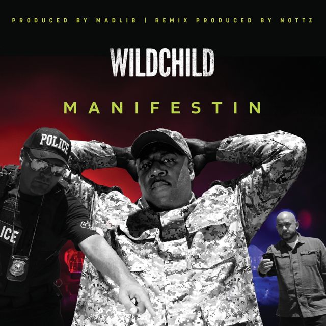 Wildchild - 'Manifestin (Nottz Remix) (feat. Nottz & The Soulyghost)' [Ringtone]