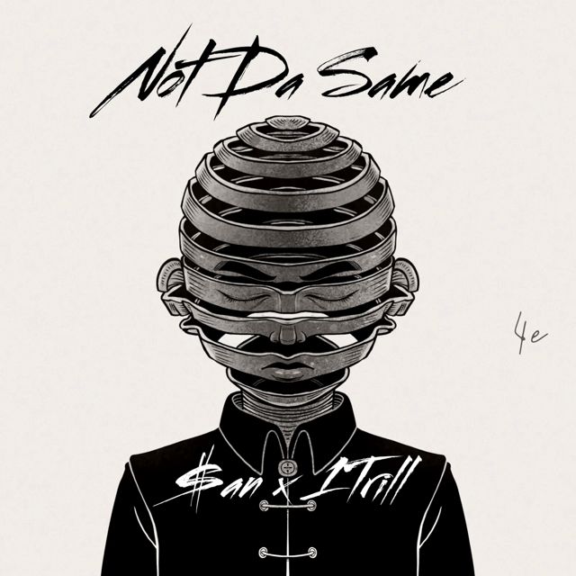 $An - 'Not da same (feat. Trill)' [Ringtone]