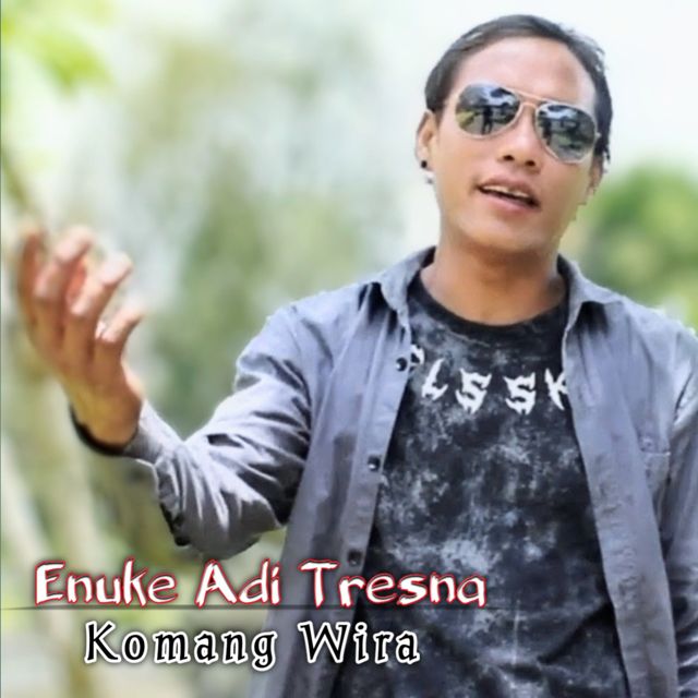 Komang Wira - 'Enuke Adi Tresna' [Ringtone]