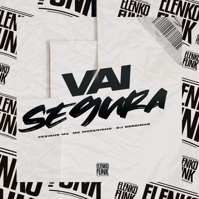 Fezinho MC - 'Vai Segura (feat. MC Moreninho & DJ Gordinho)' [Ringtone]