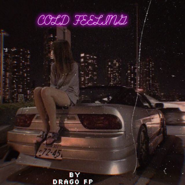 DRAGO FP - 'COLD FEELING' [Ringtone]
