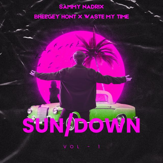 SAMMY NADRIX - 'Bheegey Hont x Waste my time' [Ringtone]