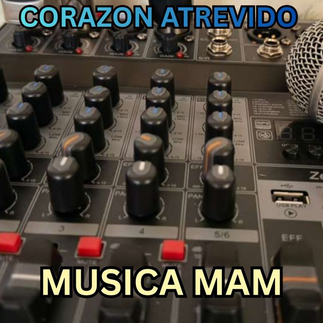 MUSICA MAM - 'CORAZON ATREVIDO' [Ringtone]