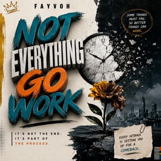 Fayvoh - 'NOT EVERYTHING GO WORK' [Ringtone]