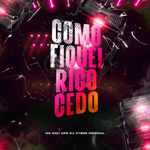 DJ Cyber Original - 'COMO FIQUEI RICO CEDO (SPEED UP) (feat. MC Davi CPR)' [Ringtone]