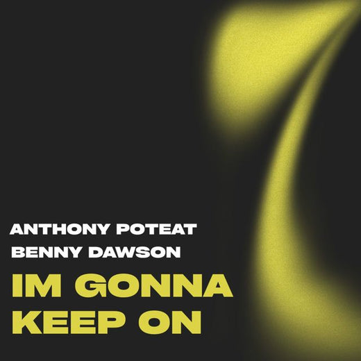 Benny Dawson - 'Im Gonna Keep On (Original Mix) (feat. Anthony Poteat)' [Ringtone]