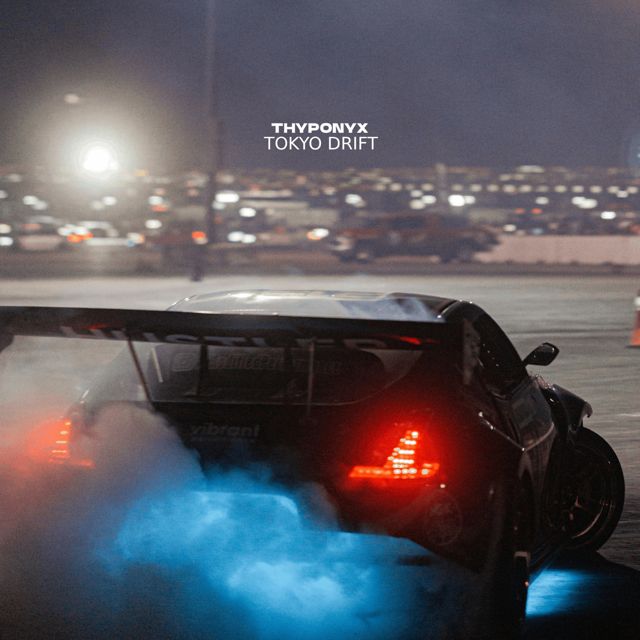 THYPONYX - 'Tokyo Drift' [Ringtone]