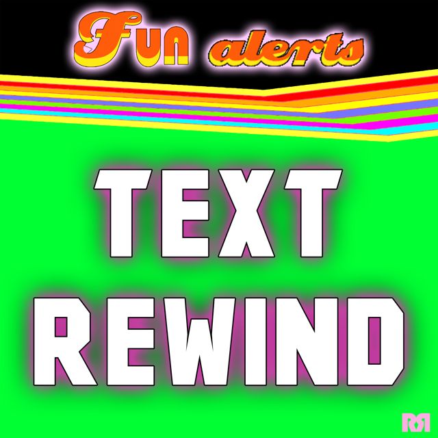 Fun Alerts - 'Text Rewind (Text Tone)' [Ringtone]