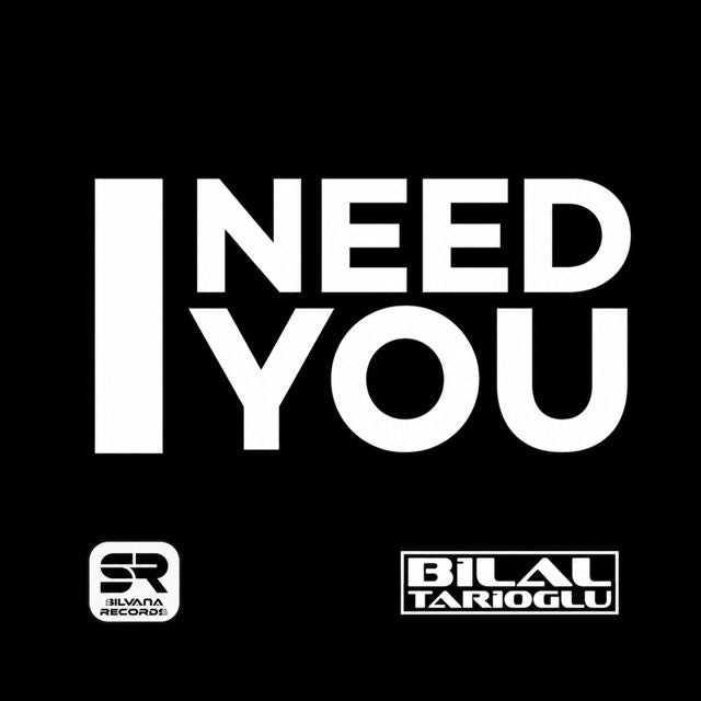 Bilal tarioglu - 'i need you' [Ringtone]