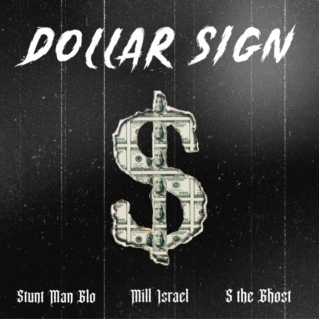 Mill Israel - 'Dollar Sign (feat. Stunt Man Glo & S The Ghost)' [Ringtone]