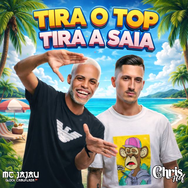 Mc Jajau - 'Tira o Top Tira a Saia (feat. Dj Chris Hof)' [Ringtone]