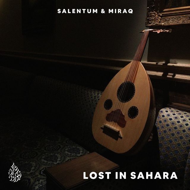 Salentum - 'Lost in Sahara (feat. Miraq)' [Ringtone]