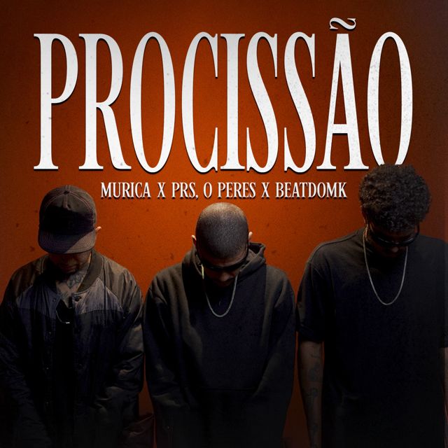 Murica - 'Procissão (feat. Prs & o Peres & BEATDOMK)' [Ringtone]